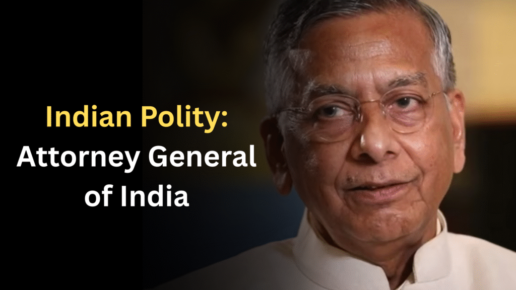 Indian Polity: Attorney General of India